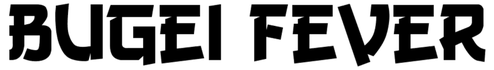 Bugei Fever